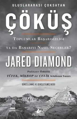 Çöküş: Toplumlar Başarısızlığı ya da Başarıyı Nasıl Seçerler CİLTLİ -           2019