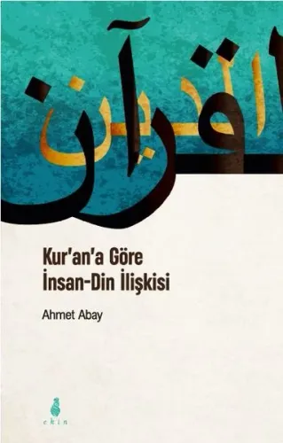 Kurana Göre İnsan Din İlişkisi