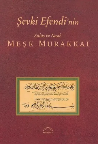 Şevki Efendi'nin Sülüs Nesih Meşk Murakkaı