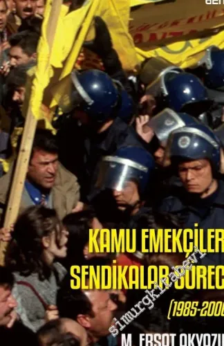 Kamu Emekçileri Sendikalar Süreci 1985 - 2000 -         2016