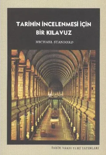 Tarihin İncelenmesi İçin Bir Kılavuz