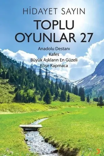 Toplu Oyunlar 27;Anadolu Destanı, Kafes, Büyük Aşkların En Güzeli, Köşe Kapmaca