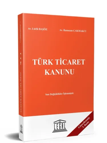 Türk Ticaret Kanunu (Güncellenmiş 3. Baskı)