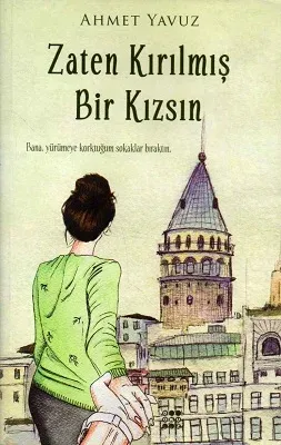 Zaten Kırılmış Bir Kızsın