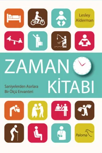 Zaman Kitabı; Saniyelerden Asırlara Bir Ölçü Envanteri