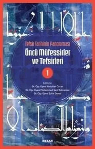 Tefsir Tarihinin Panoraması  Öncü Müfessirler ve Tefsirleri -1