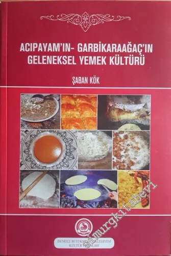 Acıpayam'ın Garbikaraağaç'ın Geleneksel Yemek Kültürü -