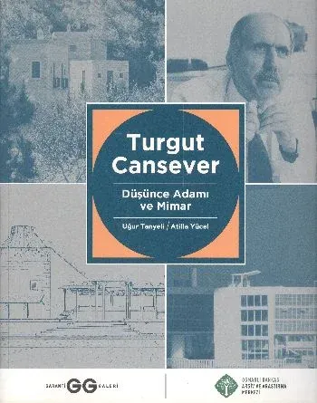 Turgut Cansever-Düşünce Adamı ve Mimar