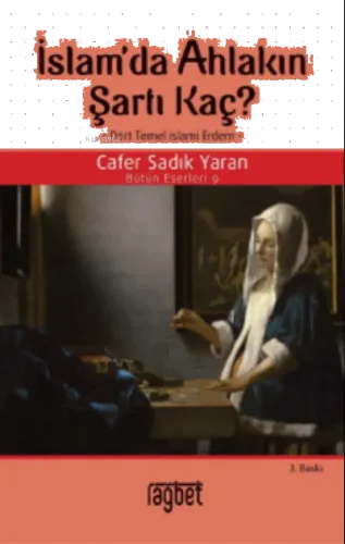 İslam'Da Ahlakın Şartı Kaç?