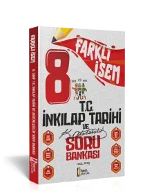Farklı İsem 8. Sınıf T.C. İnkılap Tarihi ve Atatürkçülük Soru Bankası 2024
