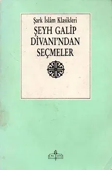 Şeyh Galip Divanı'ndan Seçmeler