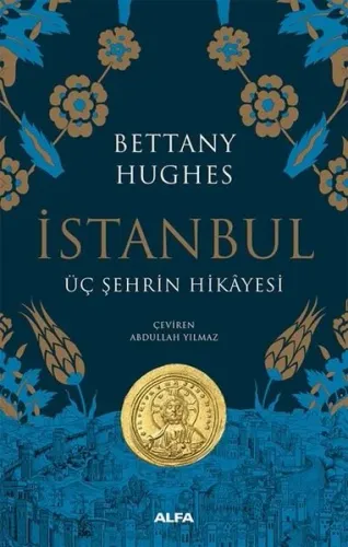 İstanbul (Ciltli); Üç Şehrin Hikayesi