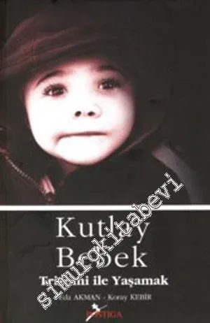 Kutlay Bebek : Trizomi ile Yaşamak -