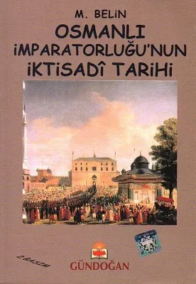 Osmanlı İmparatorluğu'nun İktisadi Tarihi