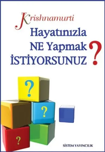 Hayatınızla Ne Yapmak İstiyorsunuz?