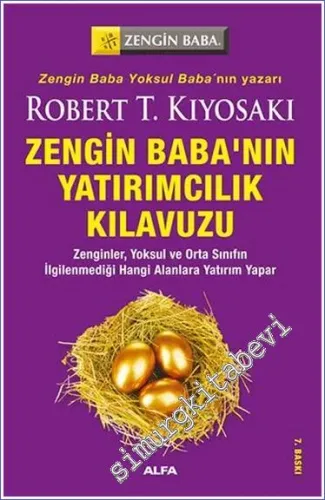 Zengin Baba'nın Yatırımcılık Kılavuzu : Zenginler Yoksul ve Orta Sınıf