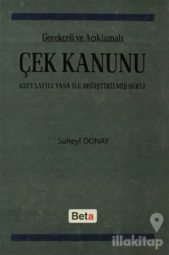 Gerekçeli ve Açıklamalı Çek Kanunu (Ciltli)