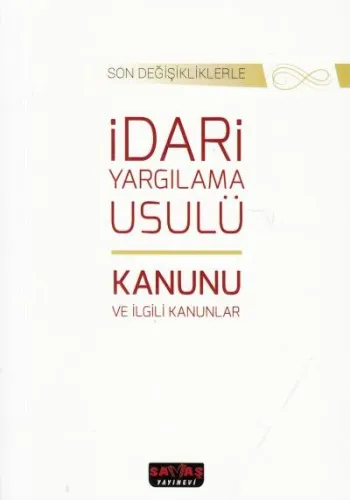 İdari Yargılama Usulü Kanunu ve İlgili Kanunlar