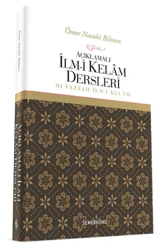 Muvazzah İlmi Kelam Açıklamalı İlmi Kelam Dersleri