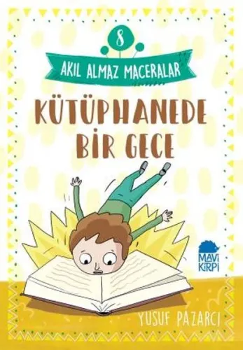 Kütüphanede Bir Gece – Akıl Almaz Maceralar / 3 Sınıf Okuma Kitabı