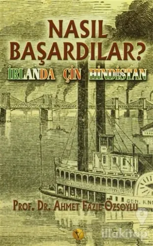 Nasıl Başardılar?