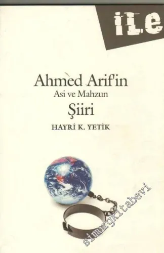 Ahmed Arif'in Asi ve Mahzun Şiiri -        2001