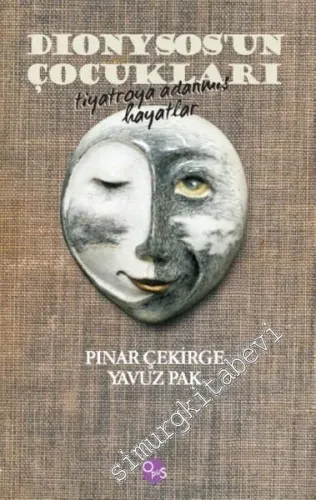 Dionysos'un Çocukları: Tiyatroya Adanmış Hayatlar - 2016