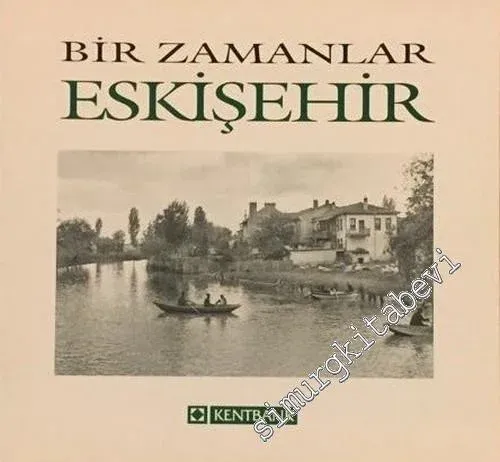 Bir Zamanlar Eskişehir -