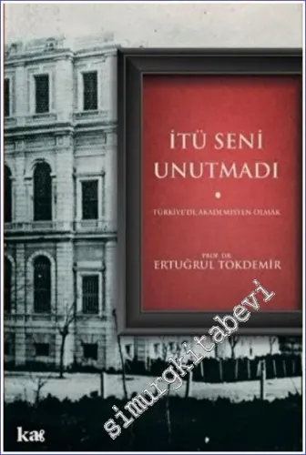 İTÜ Seni Unutmadı : Türkiye'de Akadeimsyen Olmak -        2022