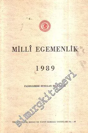 Milli Egemenlik 1989: Panellerde Sunulan Bildiriler -
