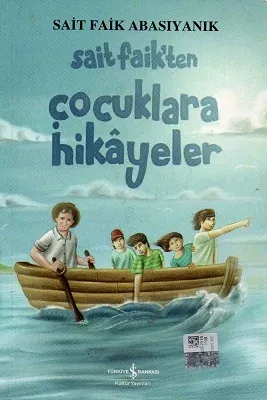 Sait Faik'ten Çocuklara Hikayeler