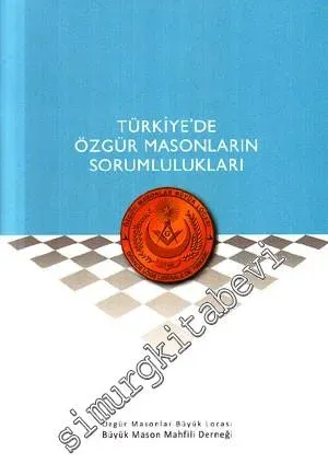 Türkiye'de Özgür Masonların Sorumlulukları -
