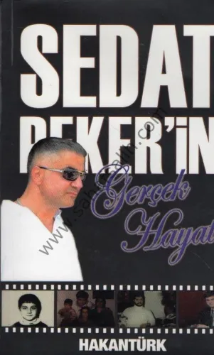 Sedat Peker'in Gerçek Hayatı