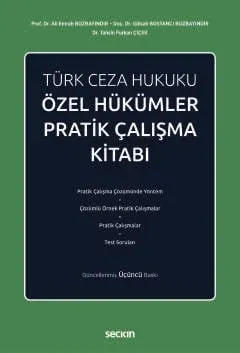Türk Ceza Hukuku Özel Hükümler Pratik Çalışma Kitabı