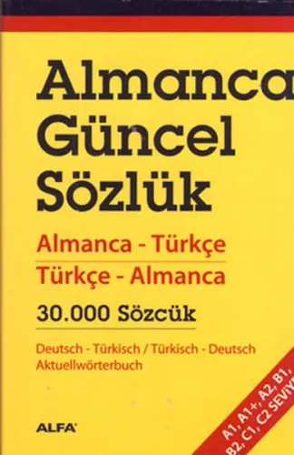 Almanca Güncel Sözlük; Almanca-Türkçe Türkçe Almanca 30.000 Sözcük