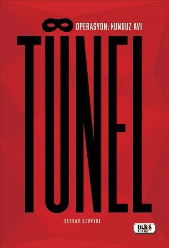 Tünel Operasyon: Kunduz Avı