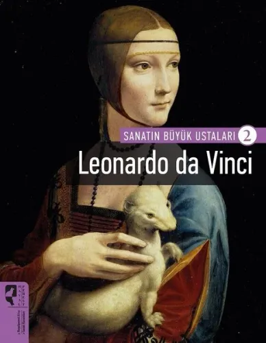 Sanatın Büyük Ustaları 2 Leonardo Da Vinci