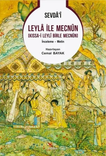 Sevdâʼî Leylâ İle Mecnûn [ Kıssa-i Leylî Birle Mecnûn ]