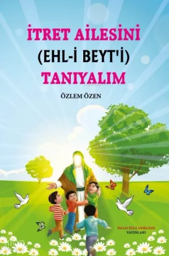 İtret Ailesinin (Ehl-i Beyt'i) Tanıyalım