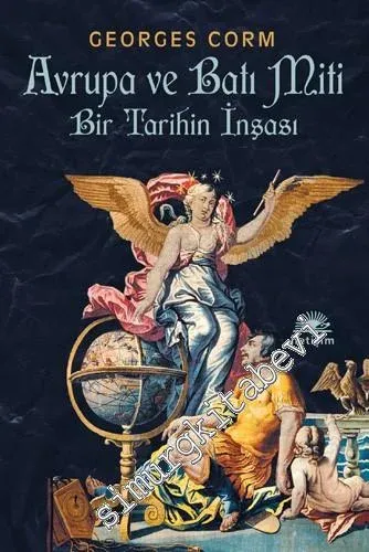 Avrupa ve Batı Miti - Bir Tarihin İnşası -