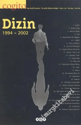 Cogito: Üç Aylık Düşünce Dergisi: Dizin 1994 - 2002 - Sayı: 1- 30, Yaz: 1994 - Kış 2002