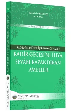 Kadir Gecesini İhya Sevabı Kazandıran Ameller