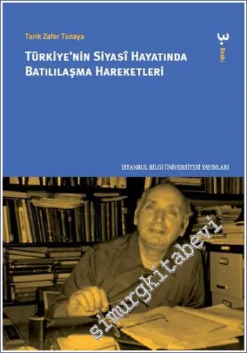 Türkiye'nin Siyasi Hayatında Batılılaşma Hareketleri -        2016