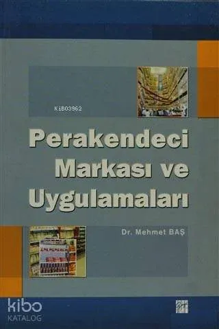 Perakendeci Markası ve Uygulamaları