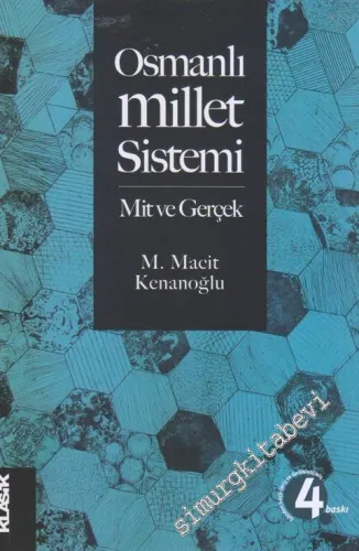 Osmanlı Millet Sistemi: Mit ve Gerçek -