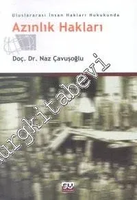 Uluslararası İnsan Hakları Hukukunda Azınlık Hakları -        2001