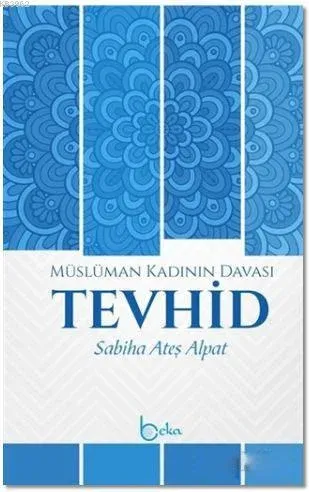 Müslüman Kadının Davası Tevhid