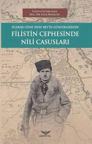 Yüzbaşı Cevat Rifat Beyi'in Günlüklerinde Filistin Cephesinde Nili Casusları