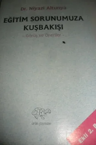 Eğitim Sorunumuza Kuşbakışı