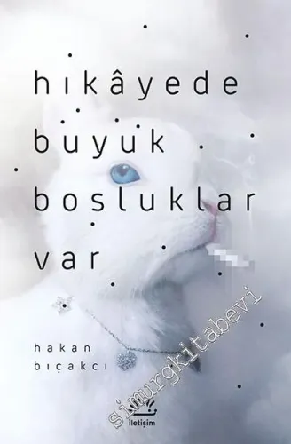 Hikayede Büyük Boşluklar Var -